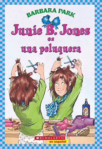 Stock image for Junie B. Jones es una peluquera / Junie B. Jones Is a Beauty Shop Guy (Spanish Edition) for sale by ZBK Books