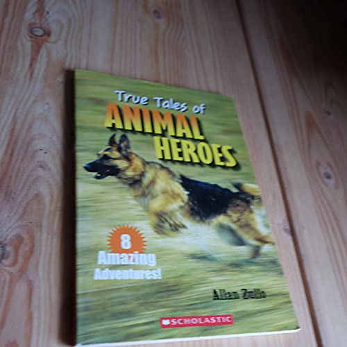 9780439662130: Title: True Tales of Animal Heroes