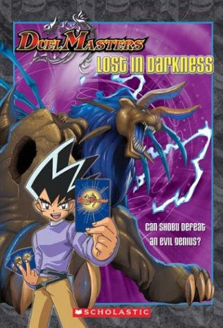 9780439663205: Lost in Darkness (Duel Masters)