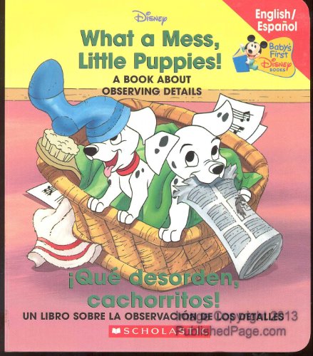 Stock image for What A Mess, Little Puppies!/Que Desorden, Cachorritos! (Disney Bil) (Spanish Edition) for sale by SecondSale
