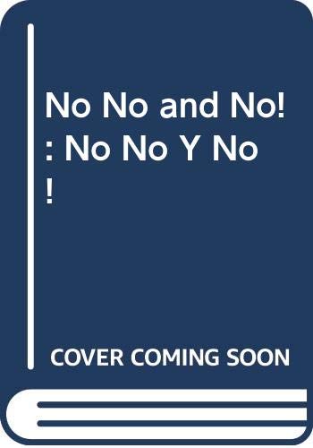 Imagen de archivo de No, No y No a la venta por Better World Books