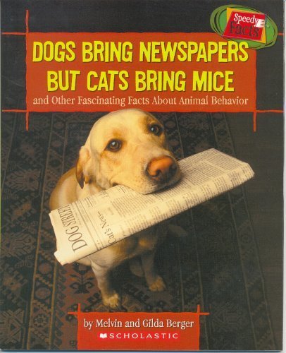 Stock image for Dogs Bring Newspapers But Cats Bring Mice for sale by SecondSale