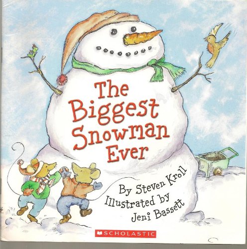 9780439666398: [(The Biggest Snowman Ever )] [Author: Steven Kroll] [Nov-2005]