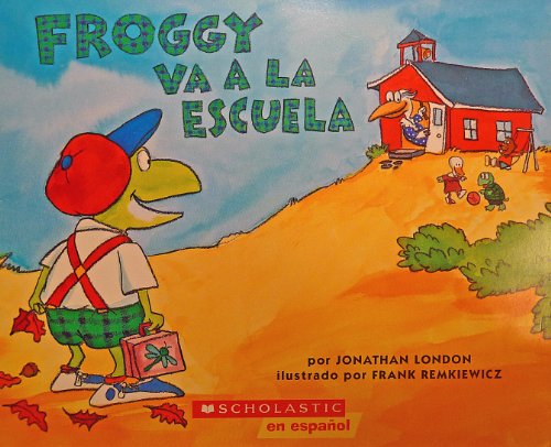 Beispielbild fr Froggy Va a la Escuela zum Verkauf von Better World Books