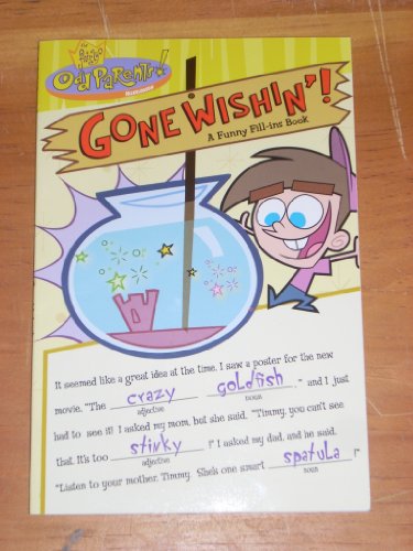 9780439666664: Title: Gone Wishin A Funny FillIns Book Fairly OddParents