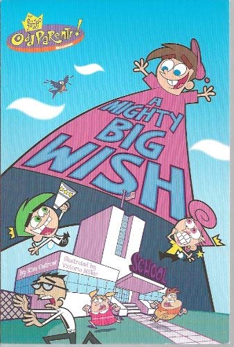 Beispielbild fr Fairly Odd Parents: A Mighty Big Wish zum Verkauf von Once Upon A Time Books