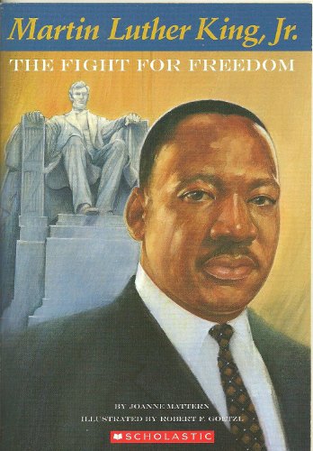 Imagen de archivo de Martin Luther King, Jr., The Fight for Freedom a la venta por SecondSale