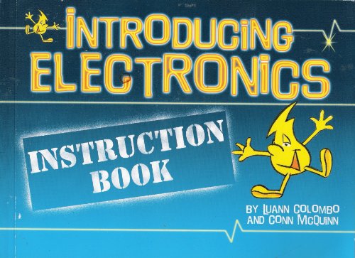 Imagen de archivo de INTRODUCING ELECTRONICS - Instruction Book a la venta por Basement Seller 101