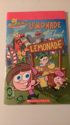 Stock image for Lemonade with a Twist! (Nickelodeon: The Fairly OddParents!) for sale by Better World Books: West
