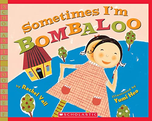 Stock image for Sometimes I'm Bombaloo (Scholastic Bookshelf) for sale by AwesomeBooks