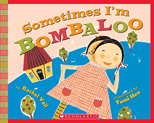 Stock image for Sometimes I'm Bombaloo (Scholastic Bookshelf) for sale by Orion Tech