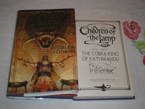 Stock image for Children of the Lamp: The Cobra King of Kathmandu (Book Three) ***SIGNED*** for sale by William Ross, Jr.