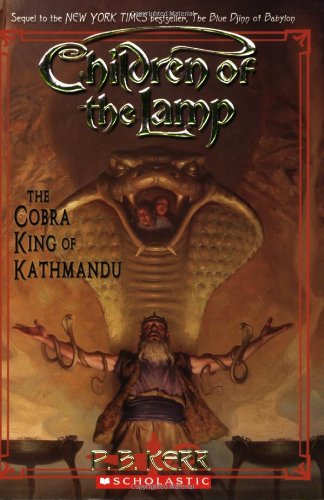 Imagen de archivo de The Cobra King of Kathmandu (Children of the Lamp #3) a la venta por Wonder Book