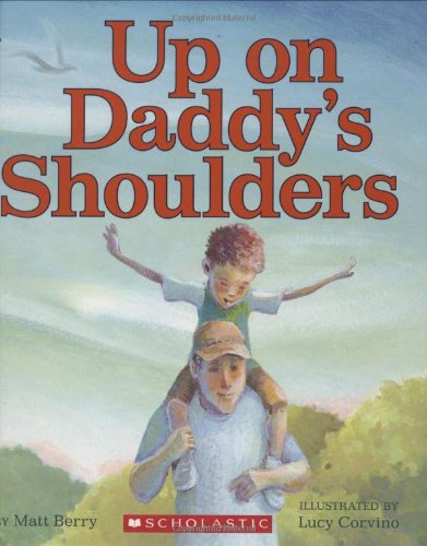 9780439670456: Up On Daddy's Shoulders