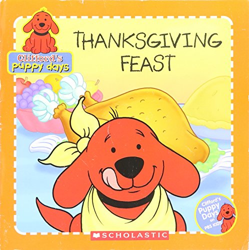 9780439670494: Thanksgiving Feast (Clifford's Puppy Days) [Taschenbuch] by Quinlan B. Lee