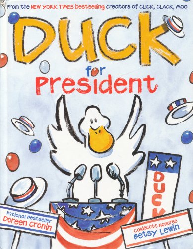 Beispielbild fr Duck for President zum Verkauf von Better World Books