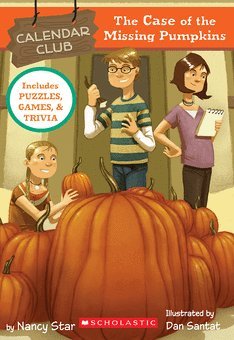 Stock image for The Case of the Missing Pumpkins (Calendar Club Mysteries, No 1) for sale by Ravin Books