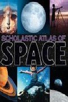 Stock image for Scholastic Atlas Of Space for sale by Gulf Coast Books
