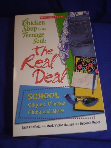 Beispielbild fr Chicken Soup for the Teenage Soul: The Real Deal zum Verkauf von SecondSale
