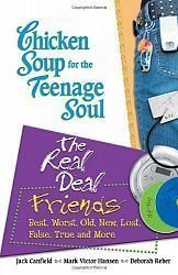 Chicken Soup for the Teenage Soul: The Real Deal: Friends (9780439675024) by Jack Canfield; Mark Victor Hansen; Deborah Reber