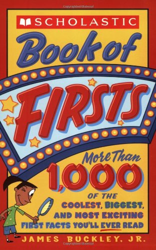 Stock image for Scholastic Book Of Firsts for sale by SecondSale