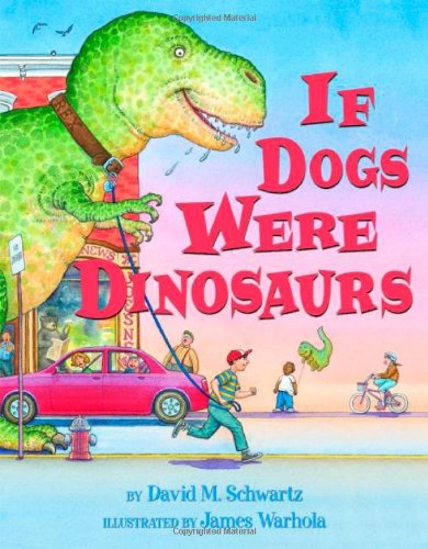 Beispielbild fr If Dogs Were Dinosaurs zum Verkauf von Better World Books: West