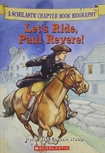 Beispielbild fr Let's Ride, Paul Revere! (Scholastic Chapter Book Biography) zum Verkauf von Wonder Book