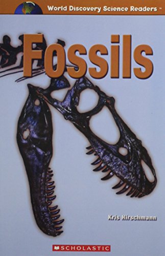 Beispielbild fr Fossils (World Discovery Science Readers) zum Verkauf von Better World Books: West