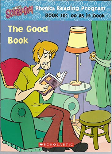 Stock image for The Good Book Scooby Doo Phonics Reading Program Book 10: oo as in book for sale by ZBK Books