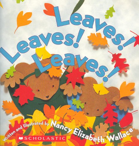 9780439679282: Leaves! Leaves! Leaves ! [Taschenbuch] by Nancy Wallace