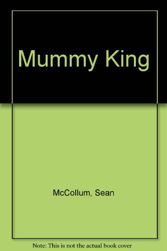 Imagen de archivo de Mummy King a la venta por SecondSale