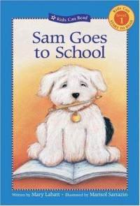 Stock image for Sam Goes to School for sale by SecondSale