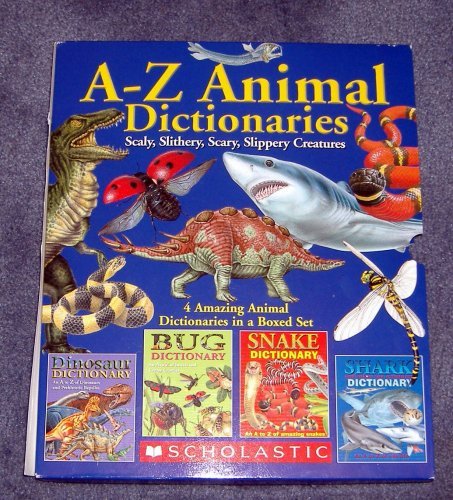 9780439680127: A-Z Animal Dictionaries: Scaly, Slithery, Slippery Creatures