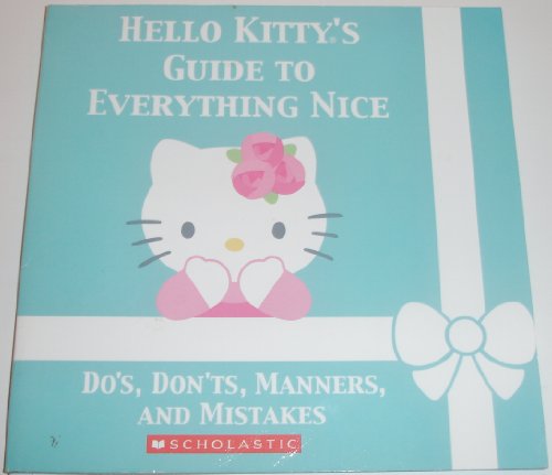 Stock image for Hello Kitty's Guide to Everything Nice for sale by SecondSale