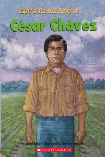 Stock image for Cesar Chavez (Scholastic First Biographies) (Let's Read About.) for sale by Reliant Bookstore