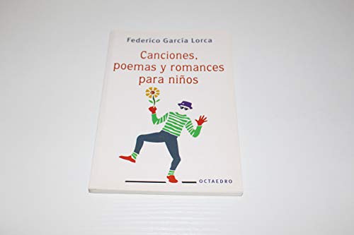 Canciones Poemas Y Romances Para Ninos / Songs, Poems and Romances For Kids (9780439680974) by Garcia Lorca, Federico