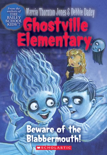 Stock image for Beware Of The Blabbermouth! (Ghostville Elementary #9) for sale by Orion Tech