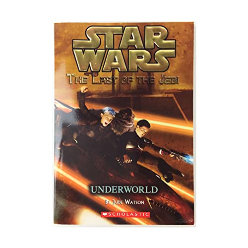 Underworld (Star Wars: Last of the Jedi): Bk. 3 (