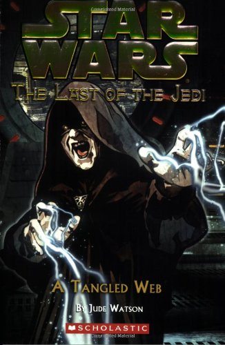 Stock image for A Tangled Web (Star Wars: Last of the Jedi, Book 5) for sale by SecondSale