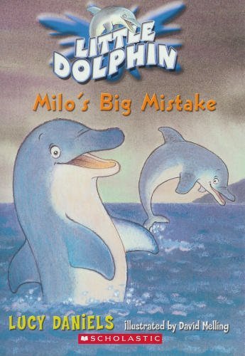 Beispielbild fr Milo's Big Mistake (Little Dolphin #6) zum Verkauf von Better World Books