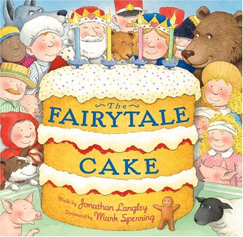 Beispielbild fr The Fairytale Cake zum Verkauf von Gulf Coast Books