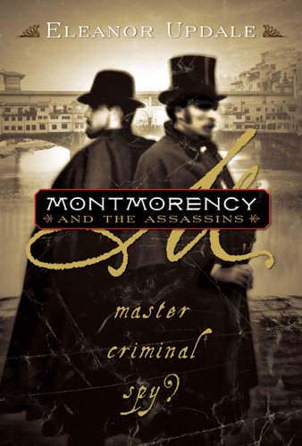 Stock image for Montmorency and the Assassins, Master Criminal Spy for sale by gearbooks