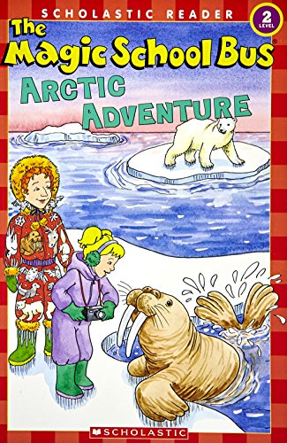 9780439684019: The Magic School Bus Arctic Adventure (Scholastic Reader, Level 2) [Taschenbu...