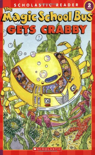 Stock image for The Magic School Bus Gets Crabby (Scholastic Reader, Level 2) for sale by Gulf Coast Books