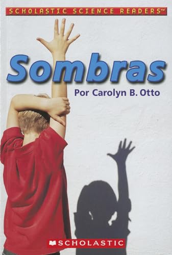 Sombras (Scholastic Science Readers) (Spanish Edition) (9780439684774) by Otto, Carolyn B