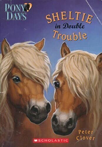 Beispielbild fr Sheltie in Double Trouble (Pony Days) zum Verkauf von Your Online Bookstore