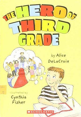 Beispielbild fr The Hero of Third Grade zum Verkauf von Better World Books