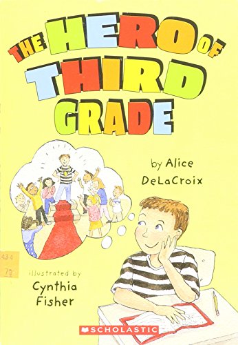 Stock image for The Hero of Third Grade for sale by Ravin Books