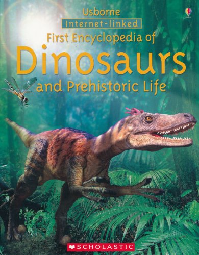 Beispielbild fr First Encyclopedia of Dinosaurs and Prehistoric Life, Internet Linked, Usborne, Scholastic zum Verkauf von SecondSale