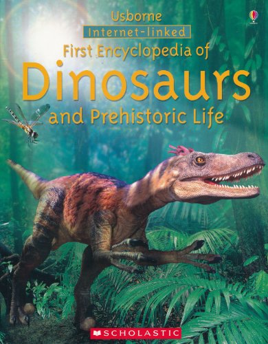 Imagen de archivo de First Encyclopedia of Dinosaurs and Prehistoric Life, Internet Linked, Usborne, Scholastic a la venta por SecondSale